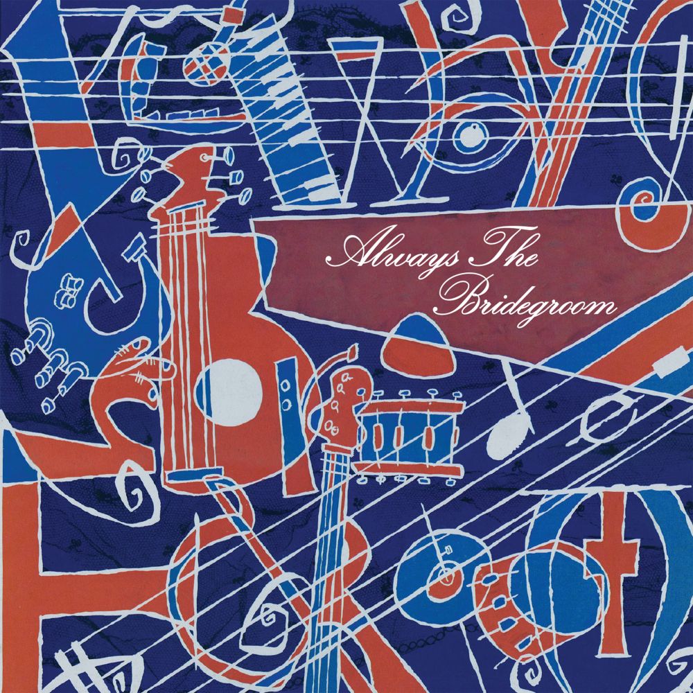 John Kennedy's Love Gone Wrong Always the Bridegroom CD cover art
